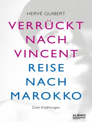 cover image of Verrückt nach Vincent & Reise nach Marokko